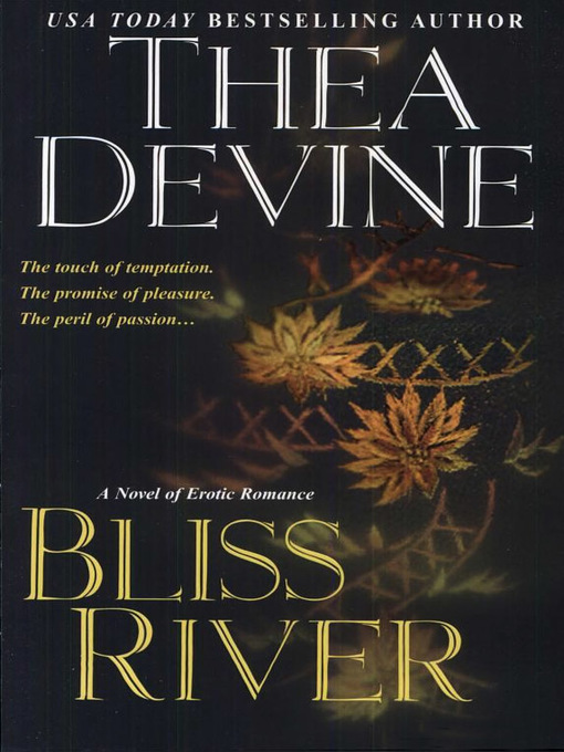 Title details for Bliss River by Thea Devine - Available